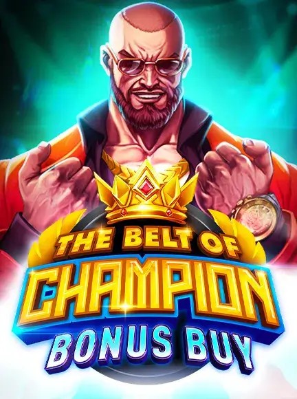 The Belt of Champion Bonus Buy